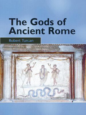 cover image of The Gods of Ancient Rome